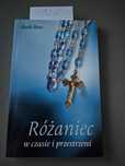 Różaniec w czasie i przestrzeni