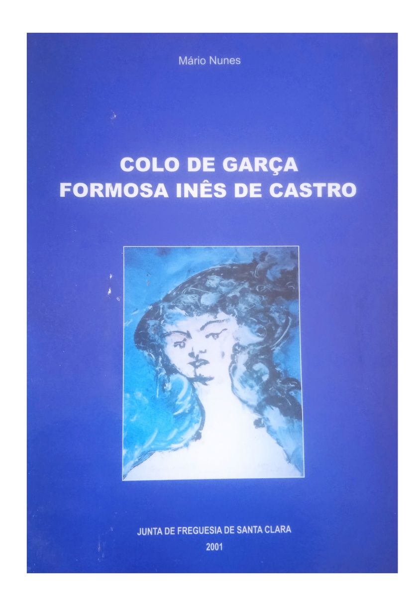 Colo de Garça - Formosa Inês de Castro