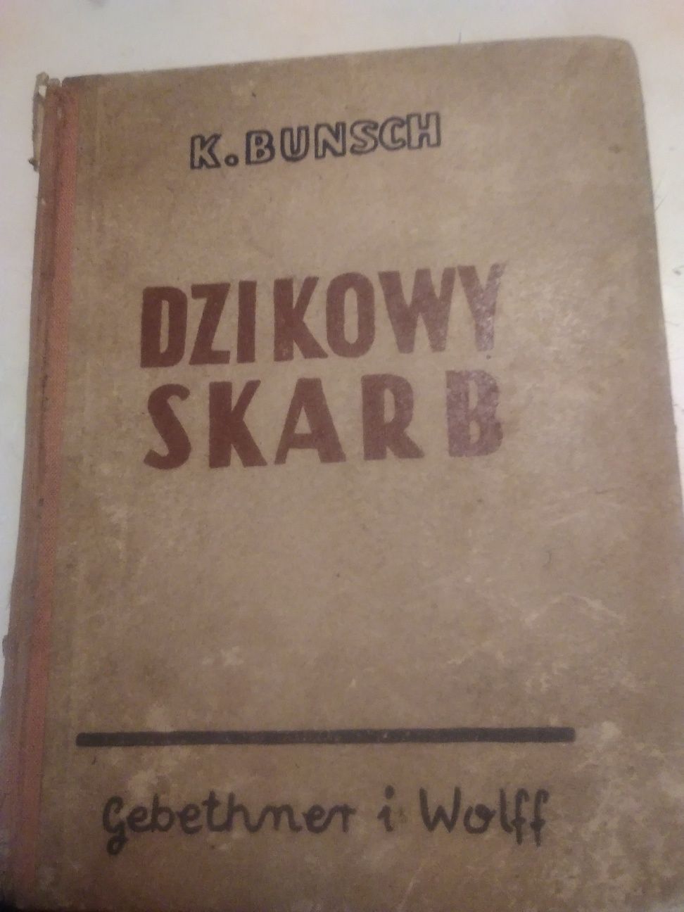 K.Bunsch,Dzikowy Skarb 1945r