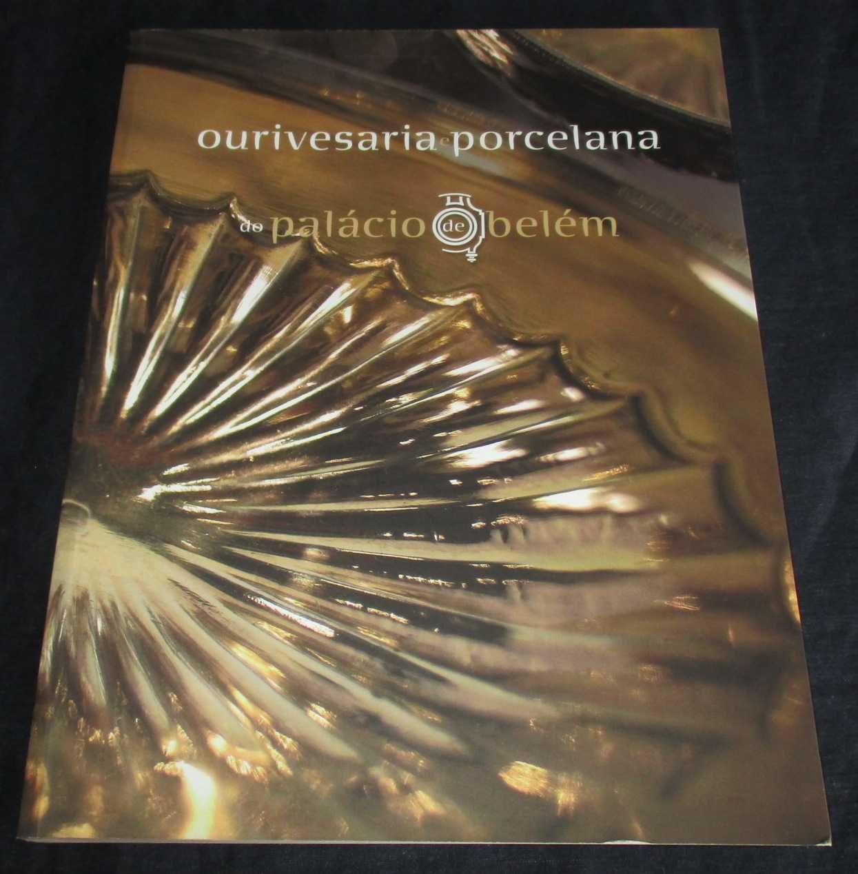 Livro Ourivesaria e Porcelana do Palácio de Belém