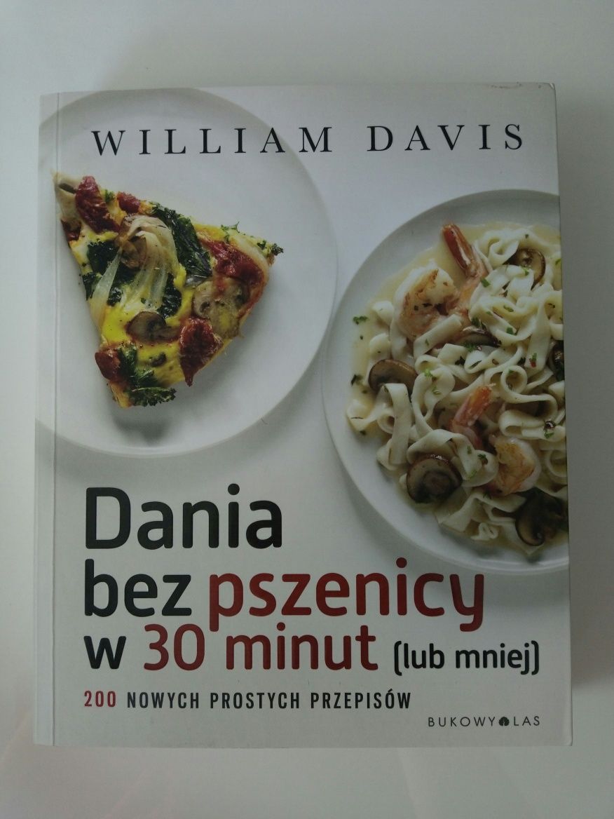 Dania bez pszenicy w 30 minut (lub mniej).

Davis William