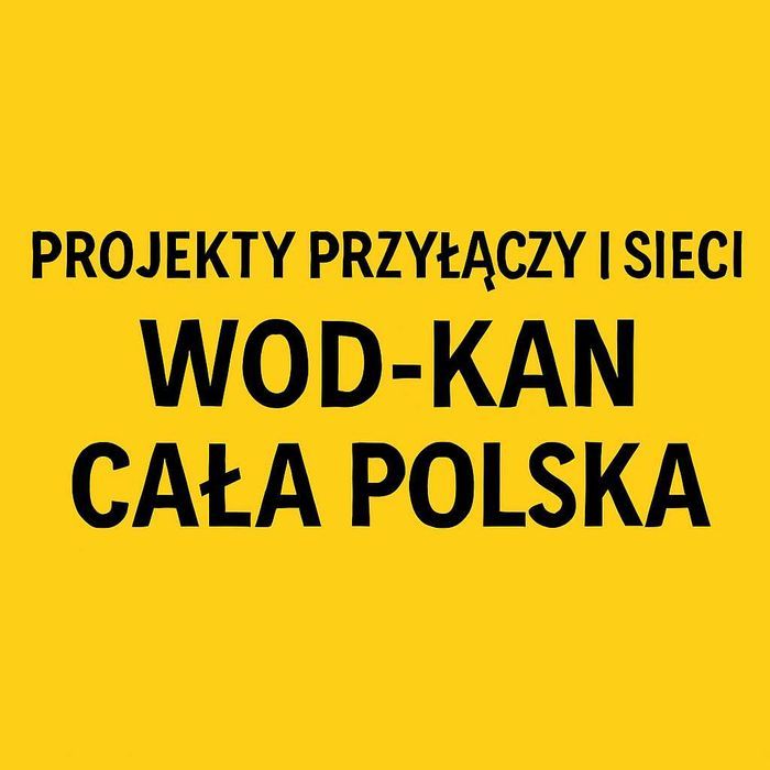 » PROJEKTY Przyłącza i Sieci Wod-Kan, Usługi Hydrauliczne, Instalacje!
