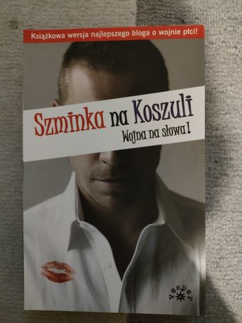 Szminka na koszuli Wojna na słowa