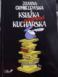 Książka poniekąd kucharska - Joanna Chmielewska