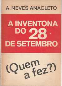 A inventona do 28 de Setembro – Quem a fez?-A. Neves Anacleto