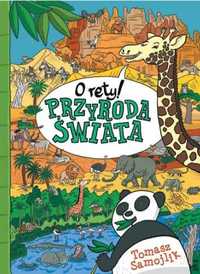 O rety! Przyroda świata - Tomasz Samojlik