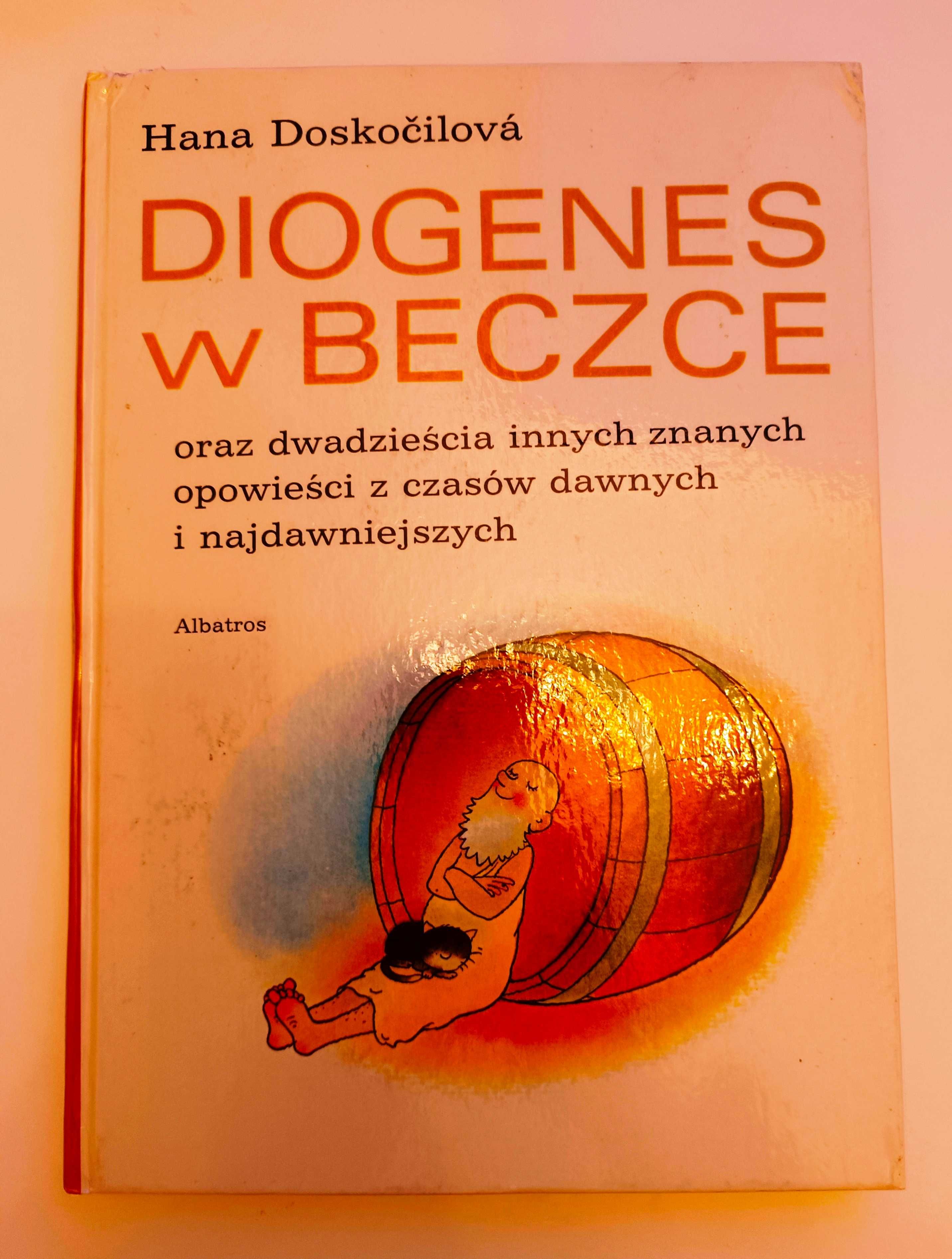 Diogenes w beczce, Hana Doskocilova, twarda oprawa, 93
