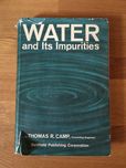 Water and Its Impurities - Thomas R. Camp