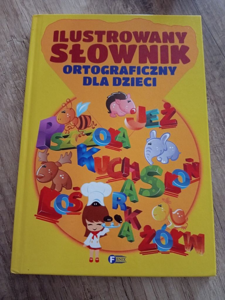 Ilustrowany słownik ortograficzny dla dzieci