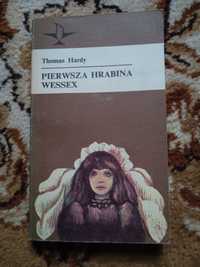 Pierwsza Hrabina Wessex. Thomas Hardy