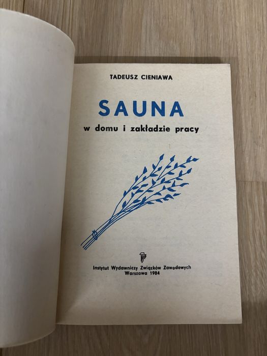 Sauna w domu i zakładzie pracy - Tadeusz Cieniawa