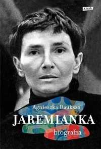 Jaremianka. Biografia, Agnieszka Dauksza