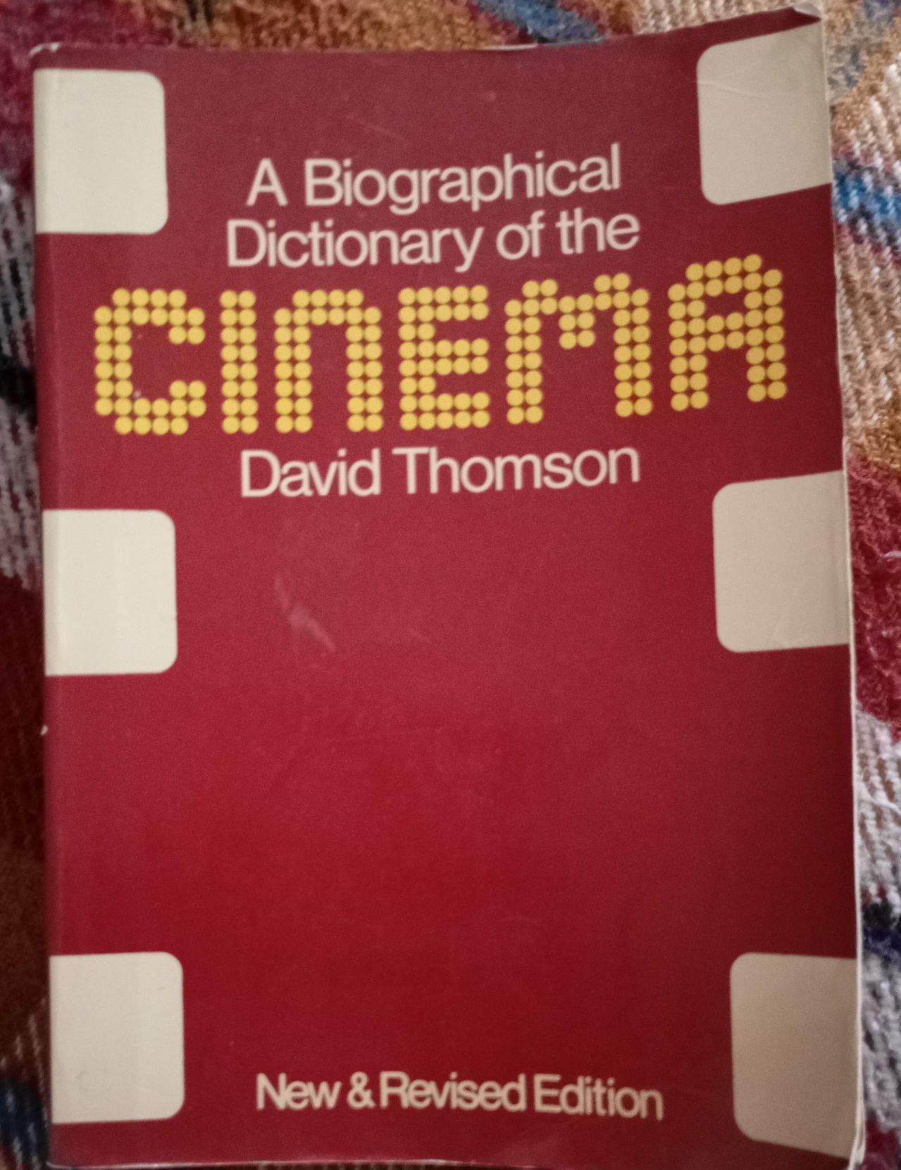 A biographical dictionary of the Cinema - David Thomson