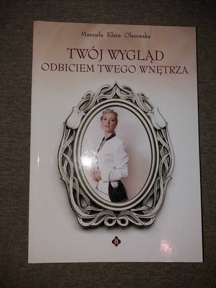 Twój wygląd odbiciem twojego wnętrza MK Olszewska