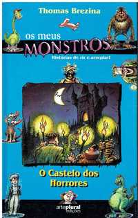 13887

Os Meus Monstros 
O Castelo dos Horrores
de Thomas Brezina