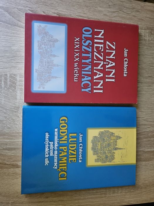 Ludzie Godni Pamięci oraz Znani i Nieznani Olsztyniacy Jan Chłosta