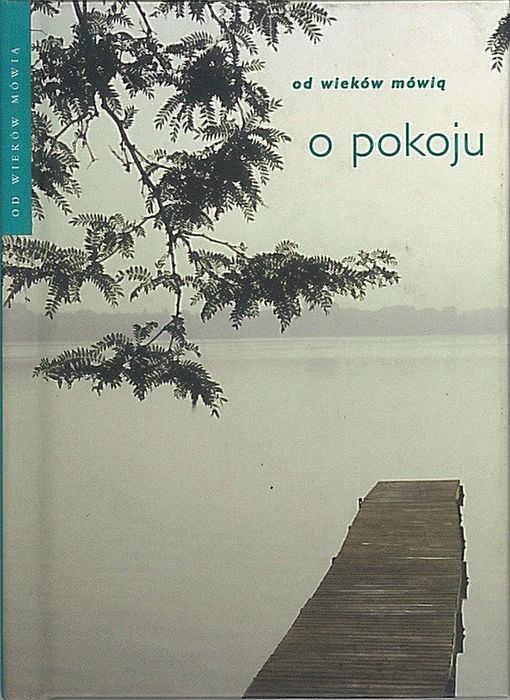Od wieków mówią o pokoju, praca zbiorowa