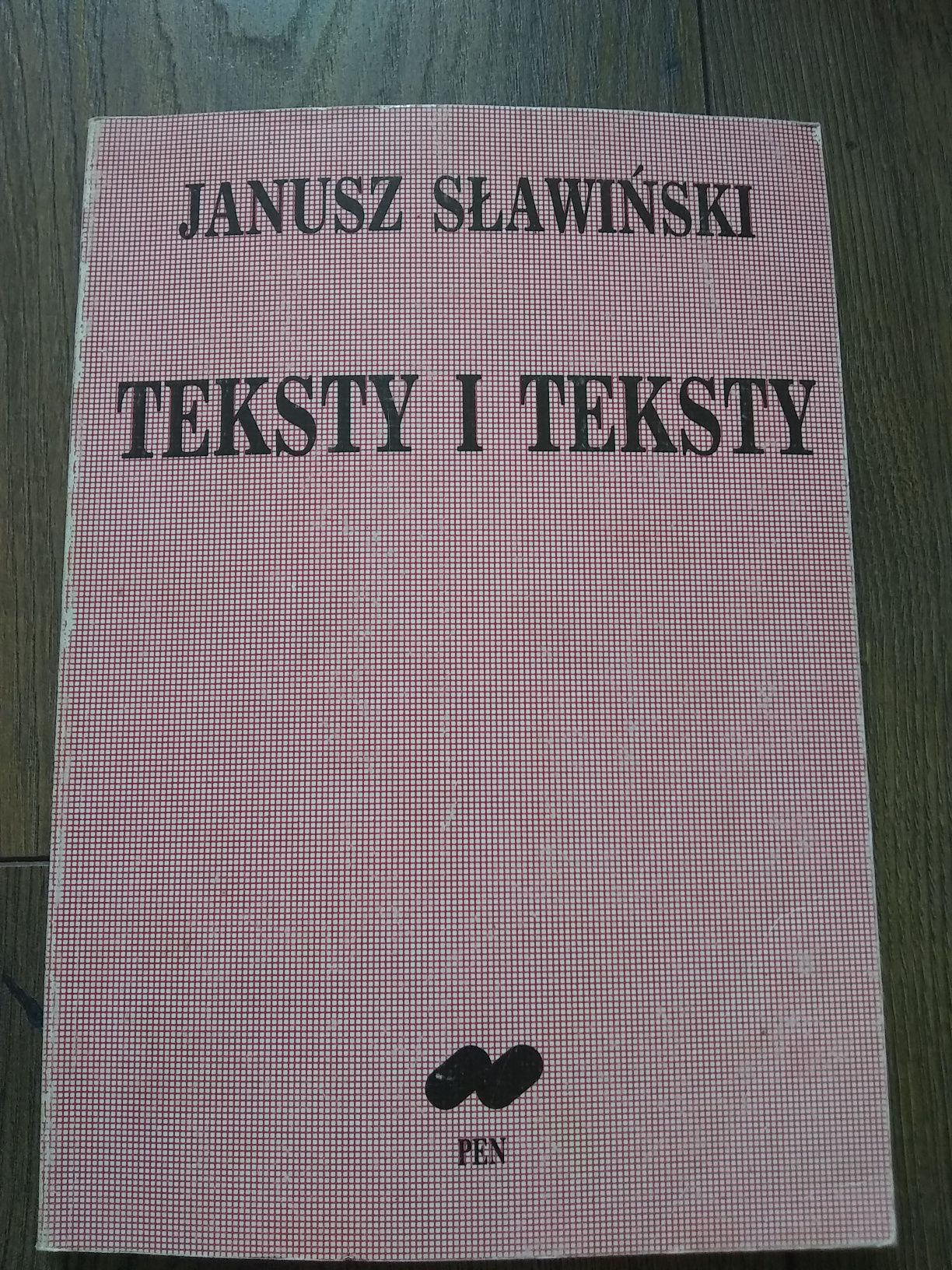 Janusz Sławiński Teksty i teksty