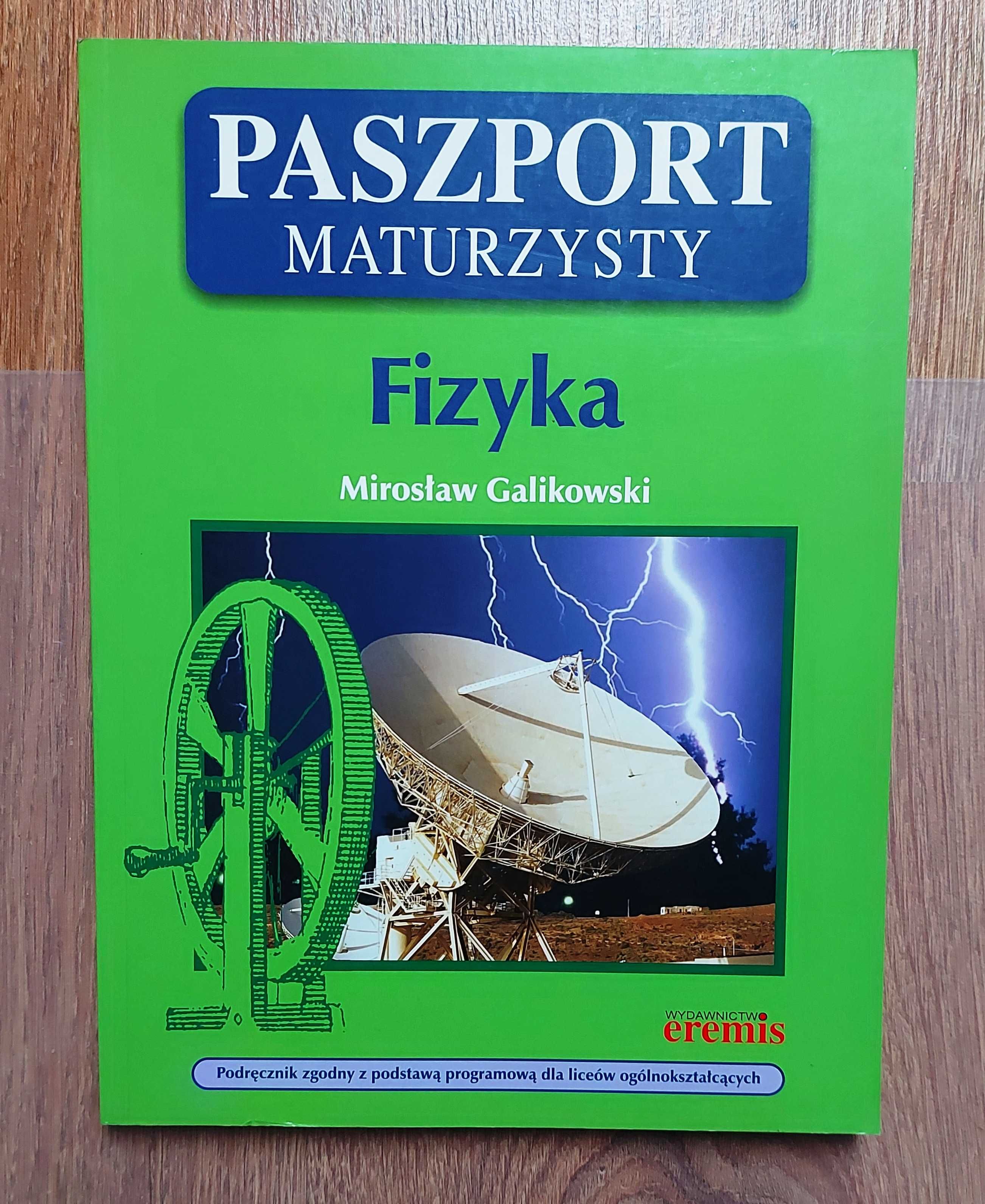 Paszport maturzysty Fizyka M.Galikowski Podręcznik/ćwicz Wyd.Eremis