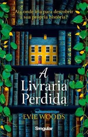 A Livraria Perdida de Evie Woods