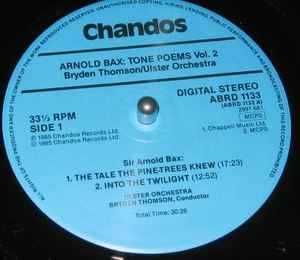 Arnold Bax - Bryden Thomson • Ulster Orchestra ‎– Tone Poems Vol. 2