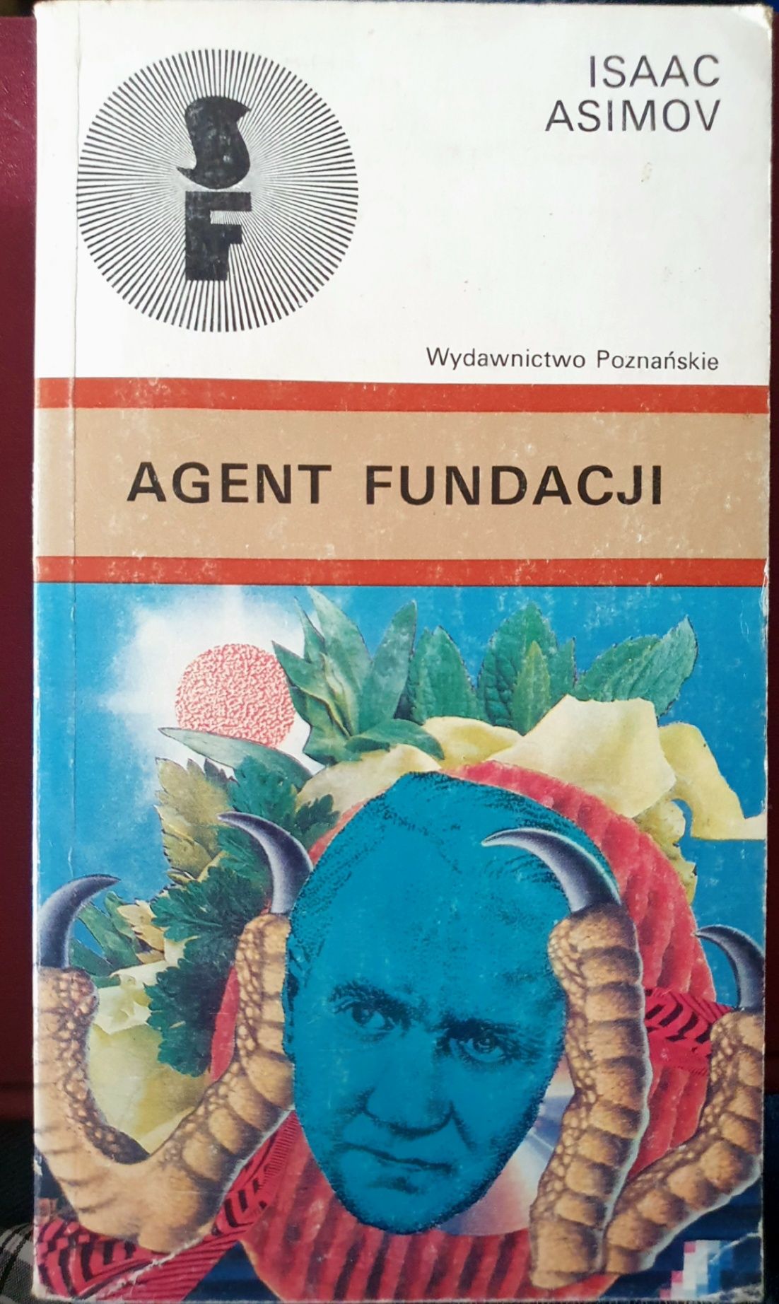 Isaac Asimov. Druga Fundacja. Agent Fundacji. 1-sze wydania.