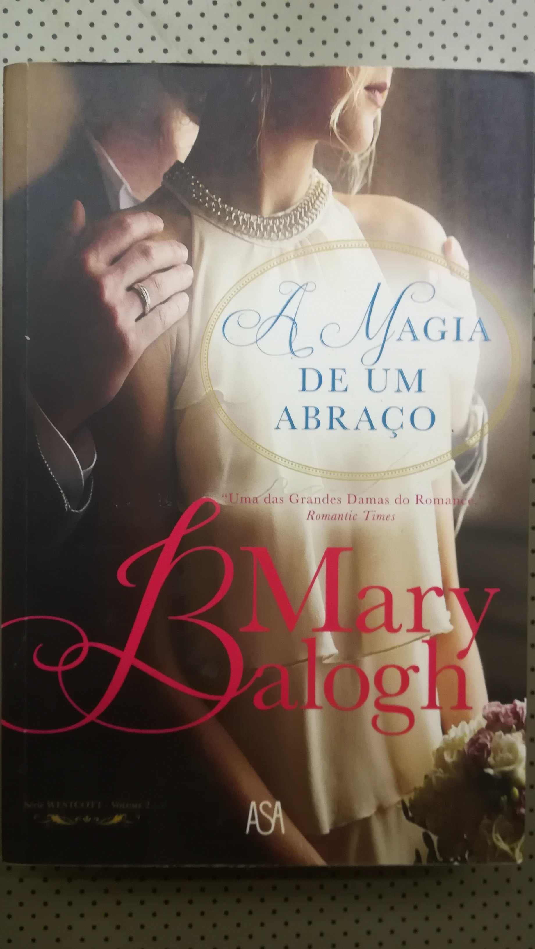 Mary Balogh - A magia de um abraço
