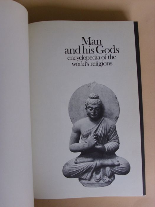 Man and his Gods Encyclopedia of the world's religions