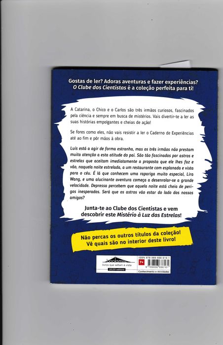 Literatura juvenil - Clube de cientistas, Os indomáveis e outros