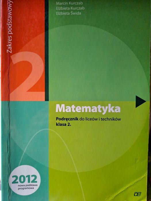 Matematyka. Podręcznik do liceów i techników klasa 2. Zakres podst. 2