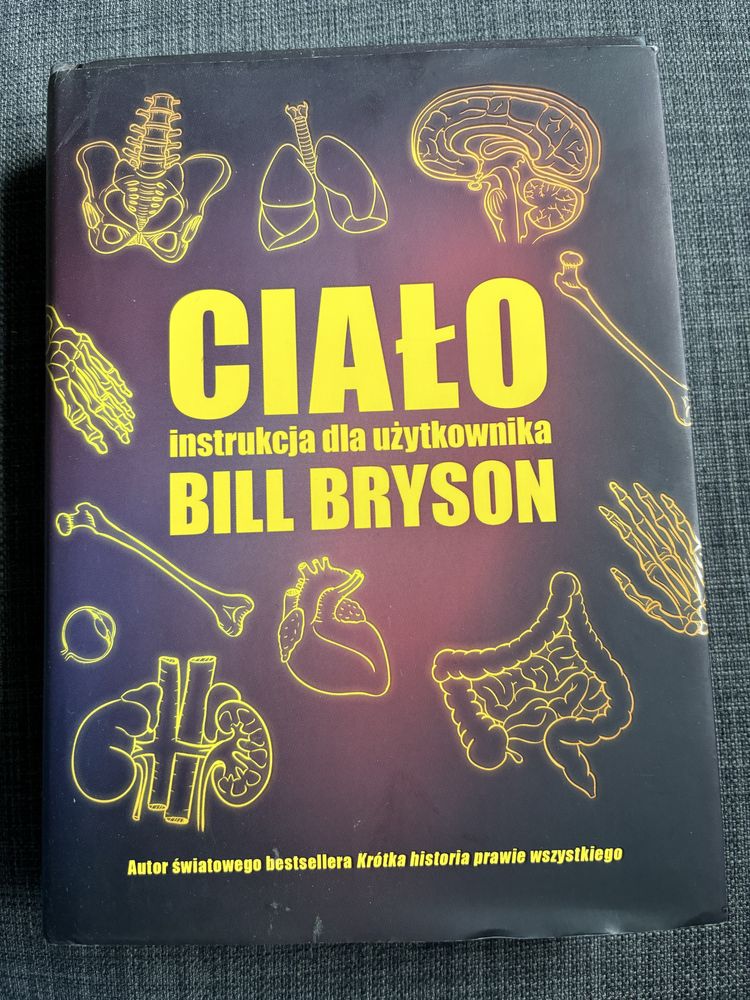 Ciało. Instrukcja dla użytkownika. Bill Bryson. 2019