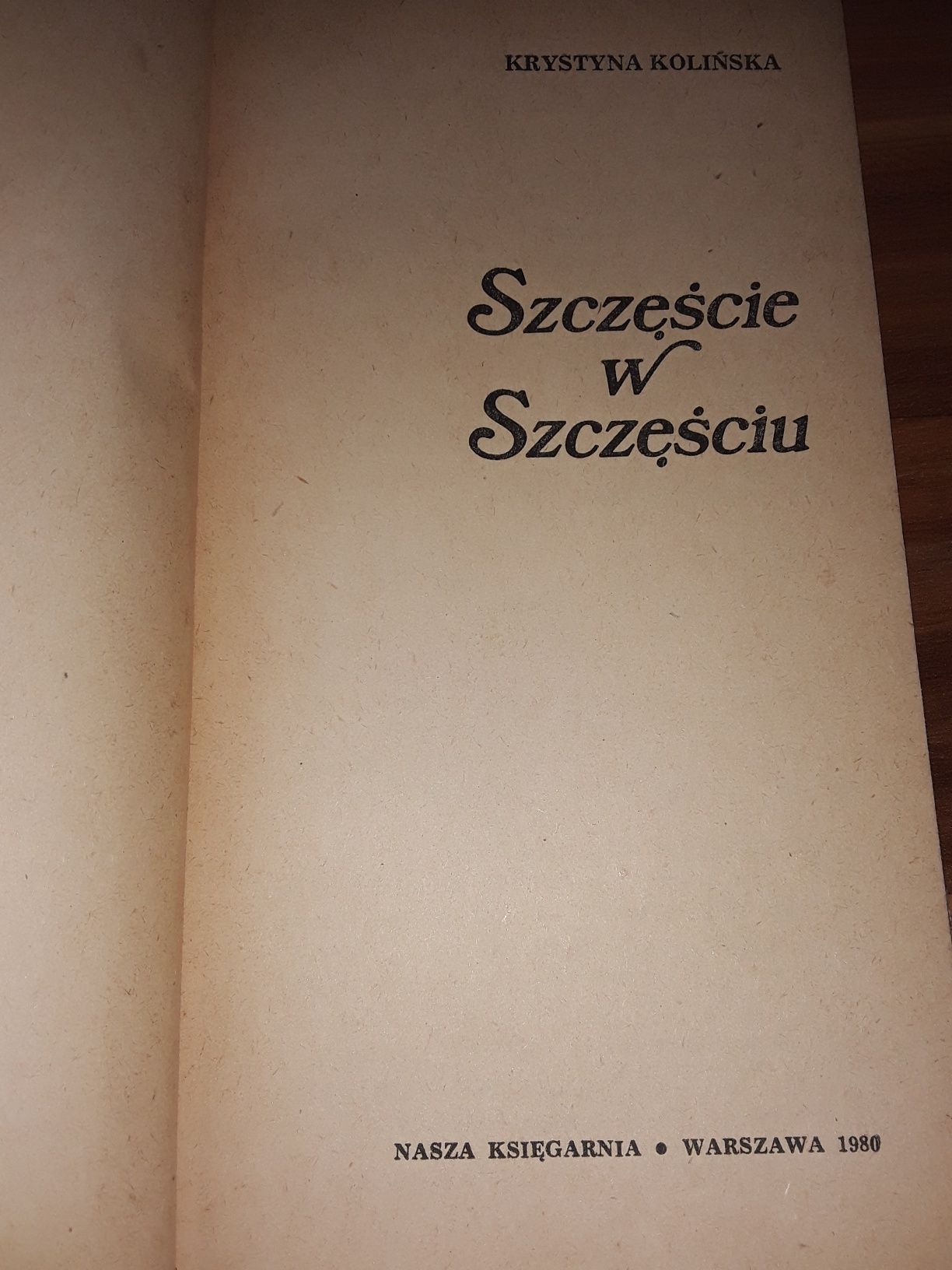 Szczęście w szczęściu Krystyna kolińska