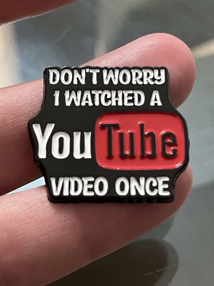 Pin “Don’t Worry I Watched a YouTube Video Once” - Novo