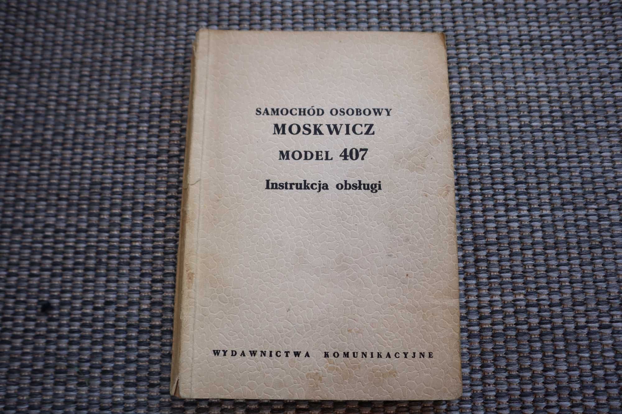 Instrukcja obsługi moskwicz 407 język Polski 1960 r B081505