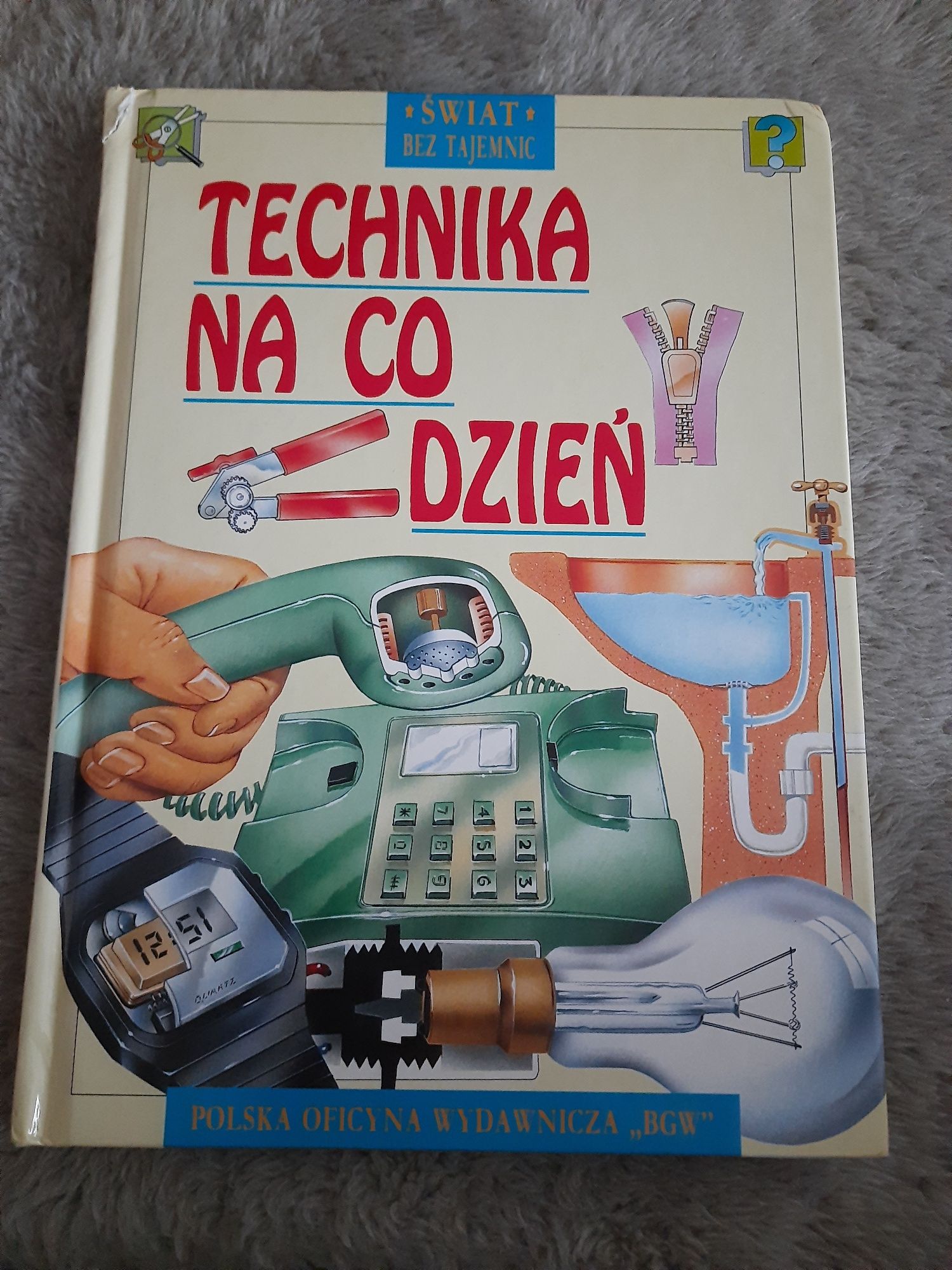 Świat bez tajemnic - Technika na co dzień