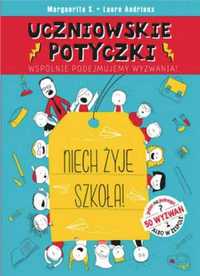 Uczniowskie potyczki. Niech żyje szkoła! - Marguerite S., Laure Andri