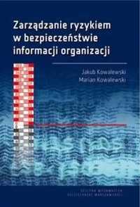 Zarządzanie ryzykiem w bezpieczeństwie informacji - Jakub Kowalewski,