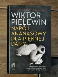 Napój ananasowy dla pięknej damy - Pielewin Wiktor