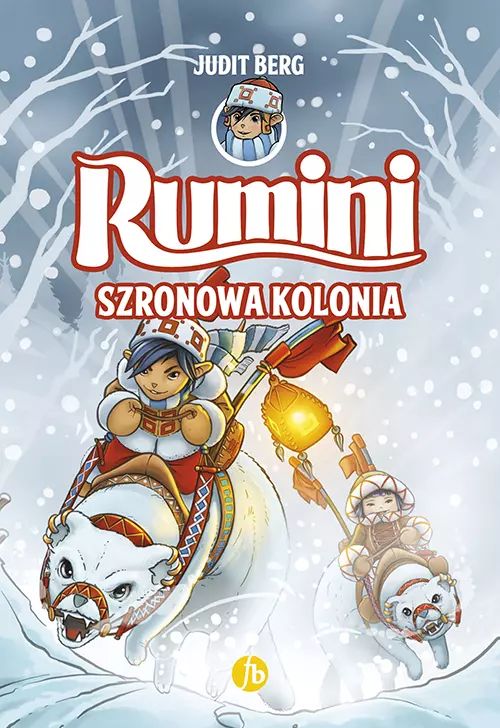 Rumini. Tom 2. Szronowa kolonia. Finebooks
