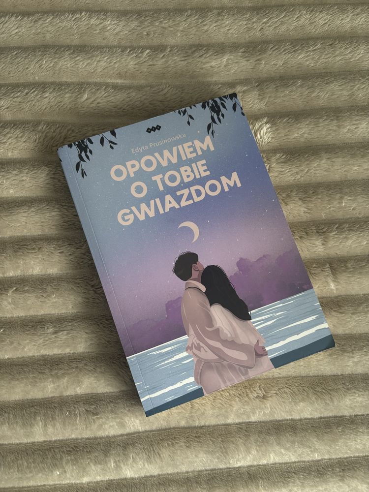 Opowiem o Tobie Gwiazdom - Edyta Prusinowska