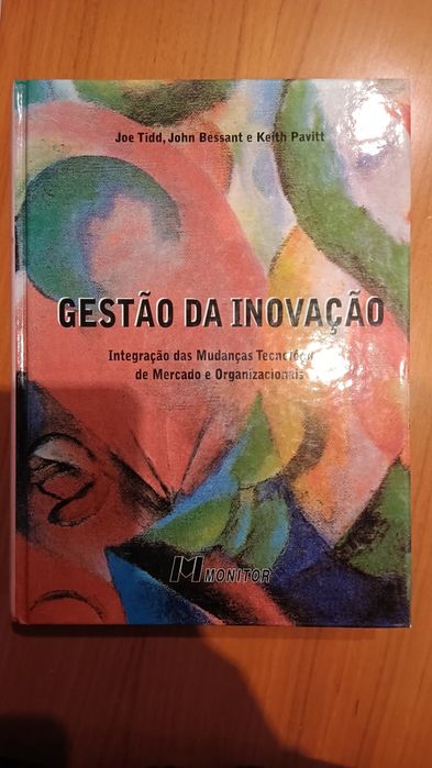 GestãoGestão da Inovação
Integração
Integração das mudanças tecnológic
