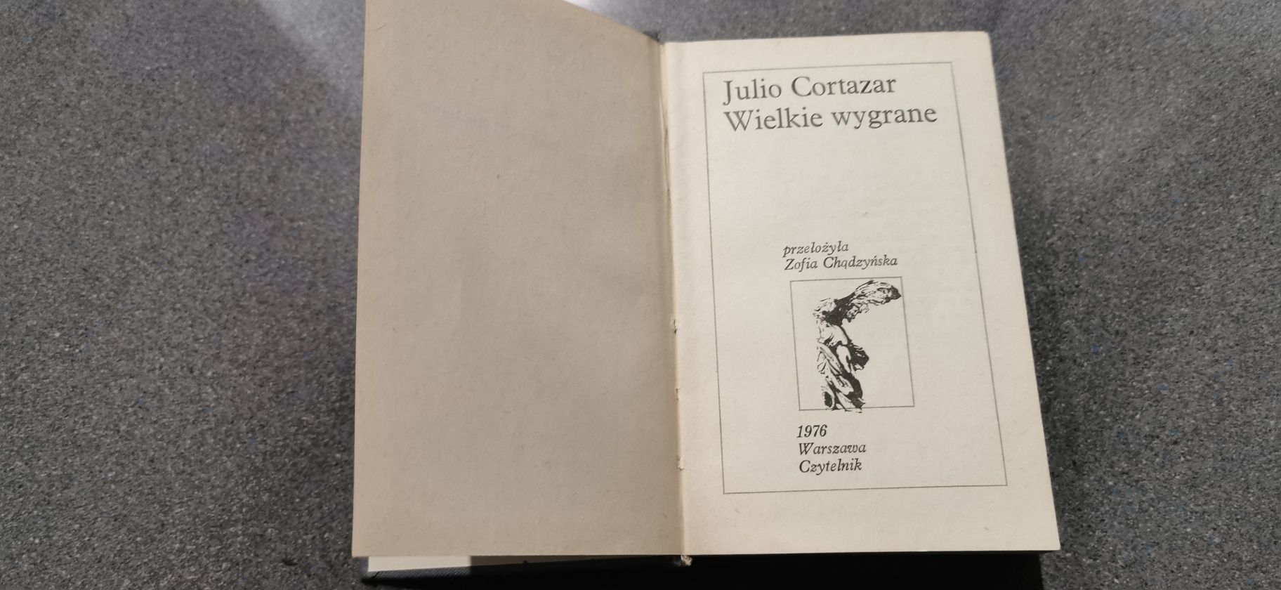 Wielkie wygrane Julio Cortazar