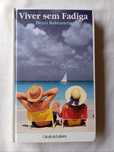 Livro Viver Sem Fadiga - Henri Rubstein