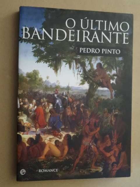 O Último Bandeirante de Pedro Pinto - 1ª Edição