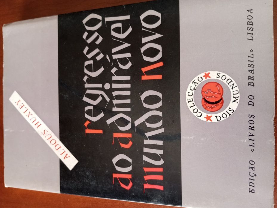 Regresso ao admirável Mundo novo - Aldous Huxley