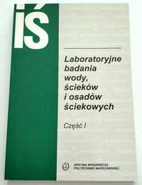 Laboratoryjne badania wody, ścieków i osadów ściekowych, CZĘŚĆ 1