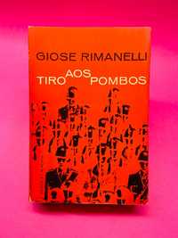 Tiro aos Pombos - Giose Rimanelli