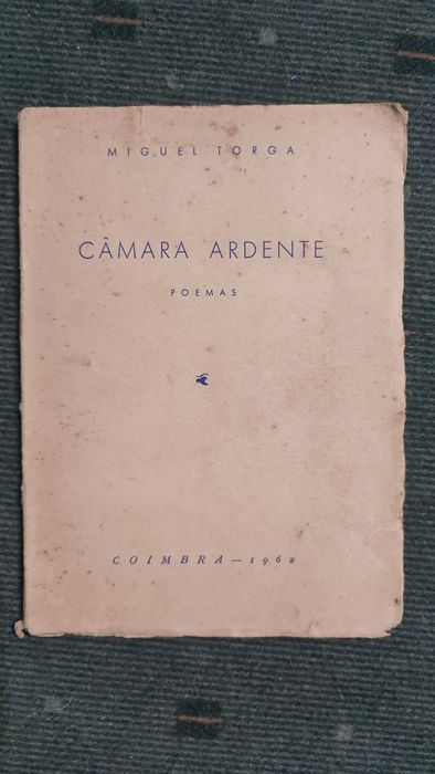 Miguel Torga - Câmara Ardente (Poemas)  -1ª edição, 1962