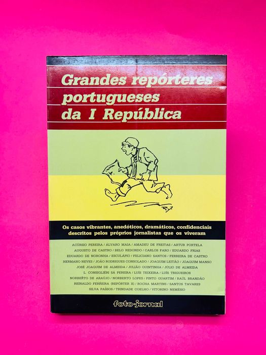 Grandes Repórteres Portugueses Da I República