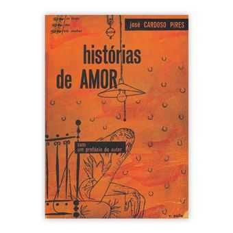 Histórias de Amor - José Cardoso Pires